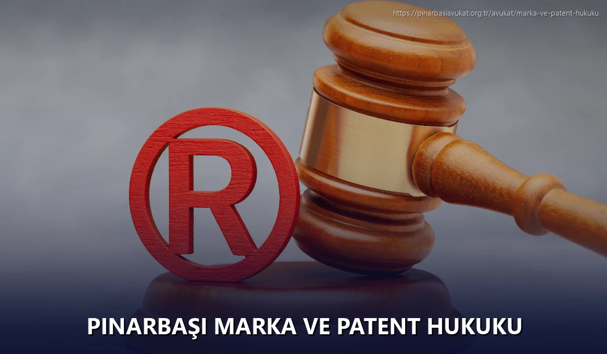 Pınarbaşı Marka ve Patent Hukuku